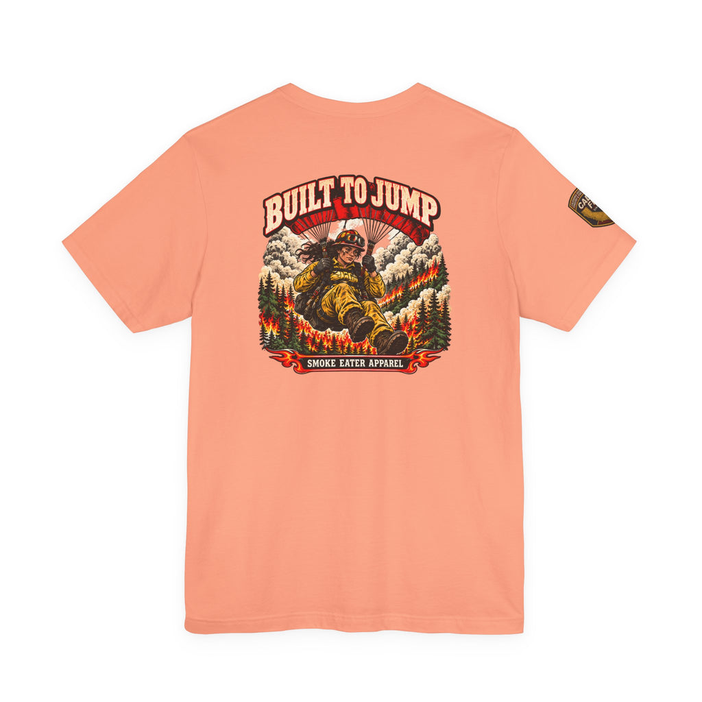 Built to Jump – Women’s Smokejumper Wildland Firefighter T-Shirt