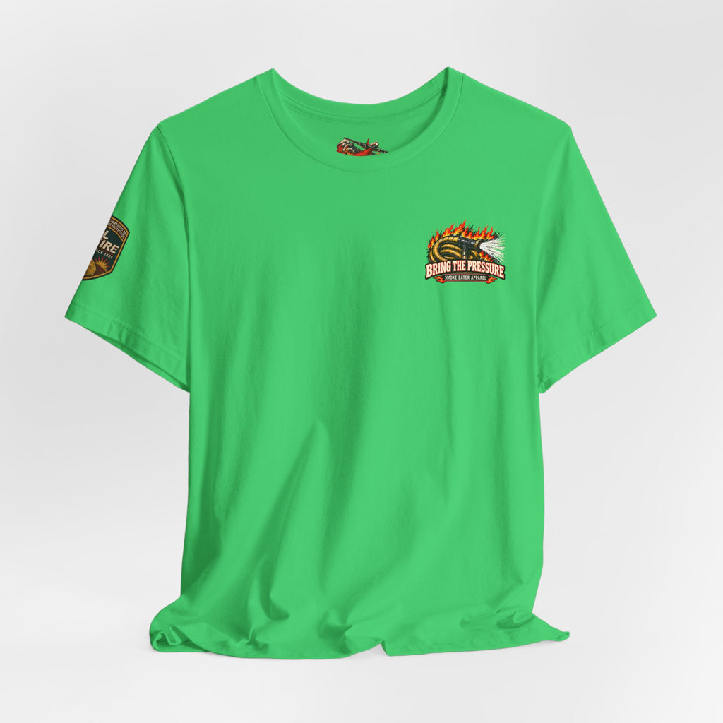Bring the Pressure – Female Wildland Firefighter Hose Crew T-Shirt