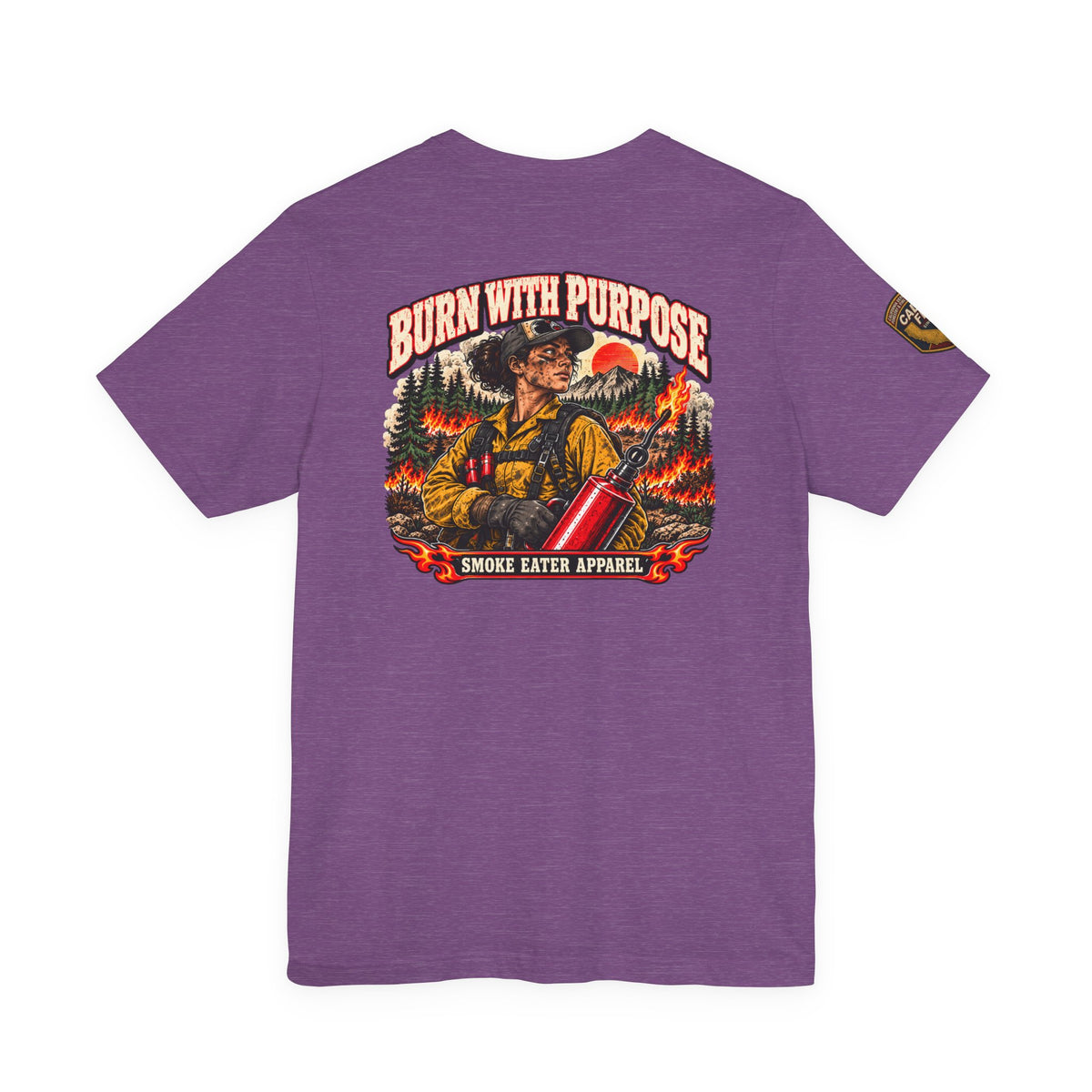 Burn With Purpose – Female Prescribed Burn Firefighter T-Shirt