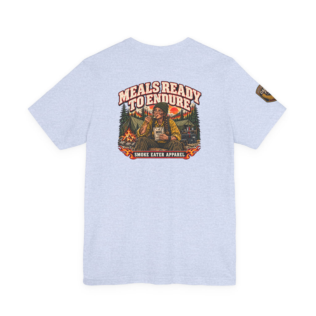 Meals Ready to Endure – Female Wildland Firefighter MRE T-Shirt