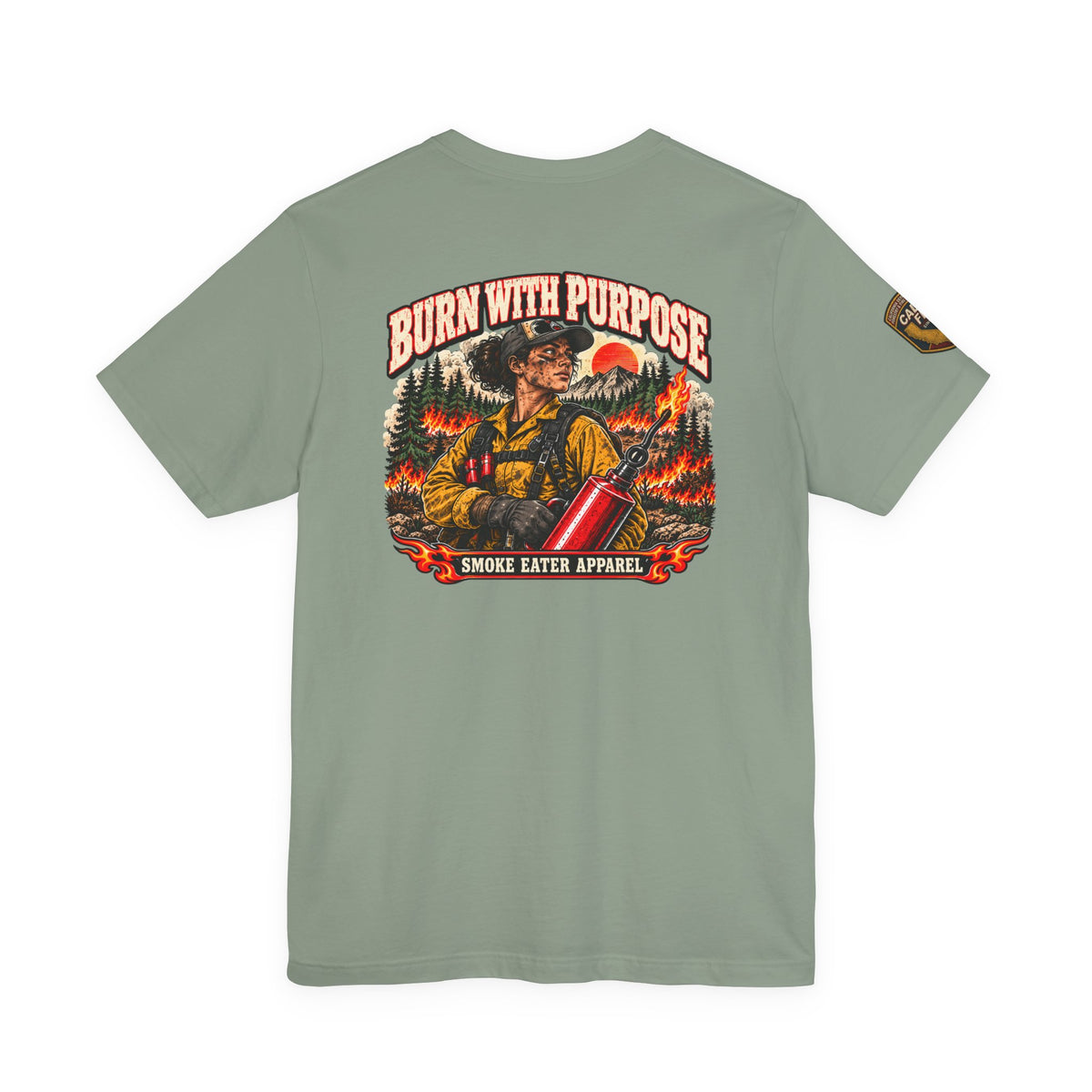 Burn With Purpose – Female Prescribed Burn Firefighter T-Shirt