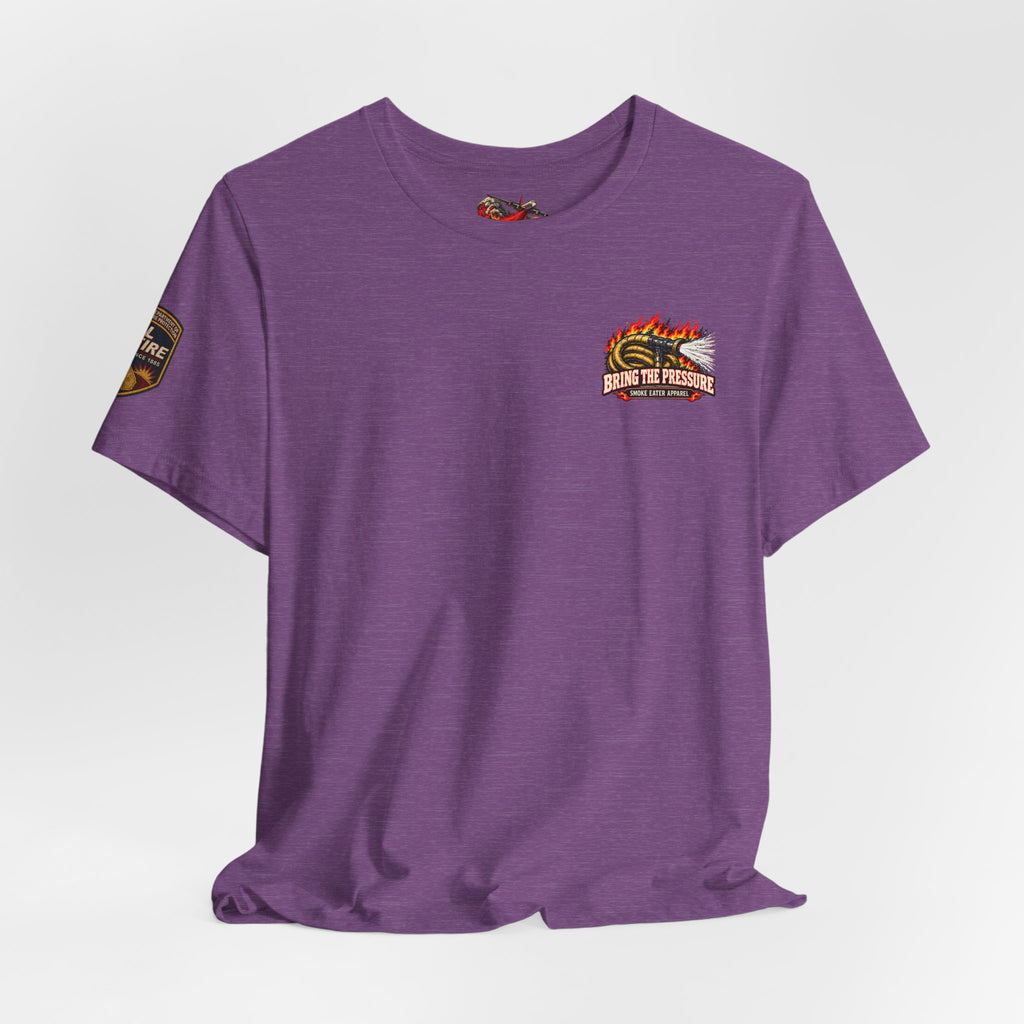 Bring the Pressure – Female Wildland Firefighter Hose Crew T-Shirt