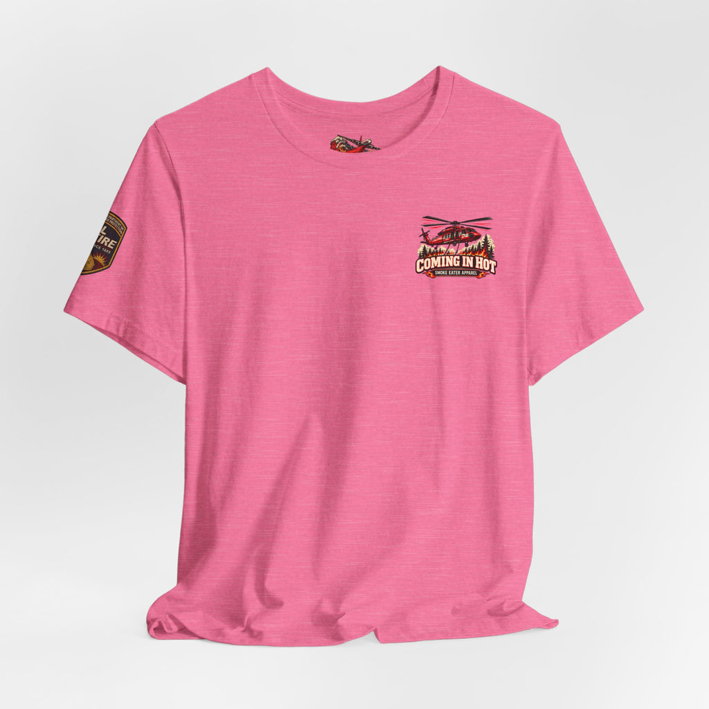 Coming in Hot – Female Helicopter Wildland Firefighter T-Shirt