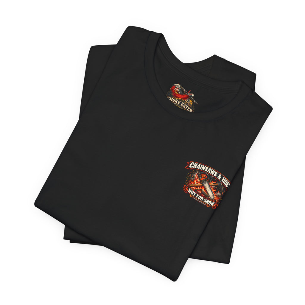 Chainsaws & Hoe’s – Wildland Firefighter Fireline Crew T-Shirt
