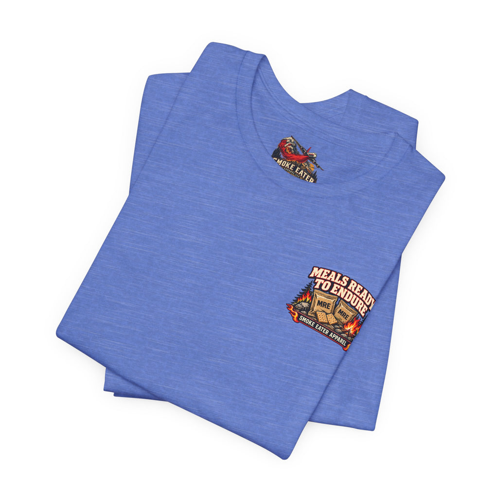 Meals Ready to Endure – Female Wildland Firefighter MRE T-Shirt
