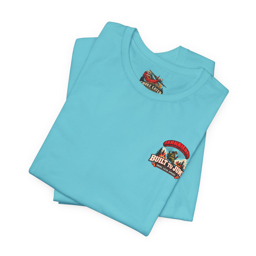 Built to Jump – Women’s Smokejumper Wildland Firefighter T-Shirt