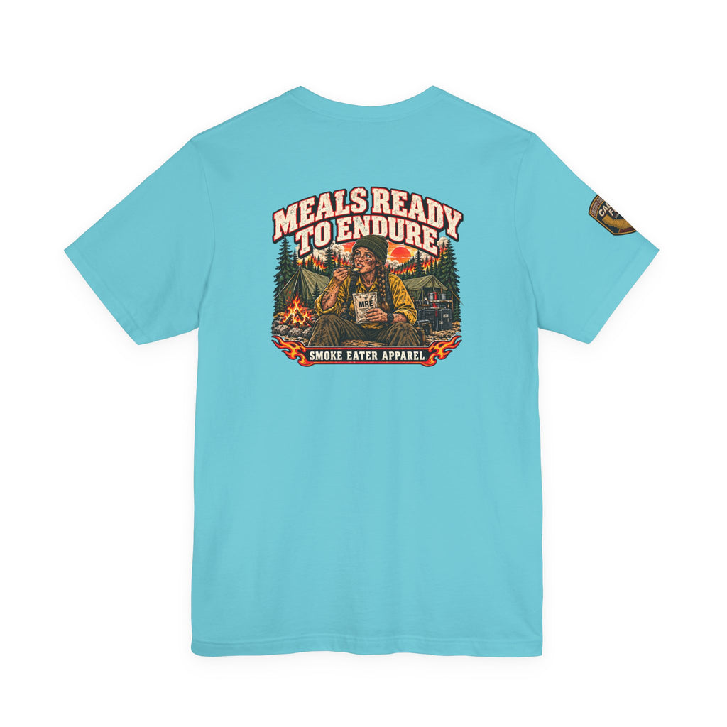 Meals Ready to Endure – Female Wildland Firefighter MRE T-Shirt