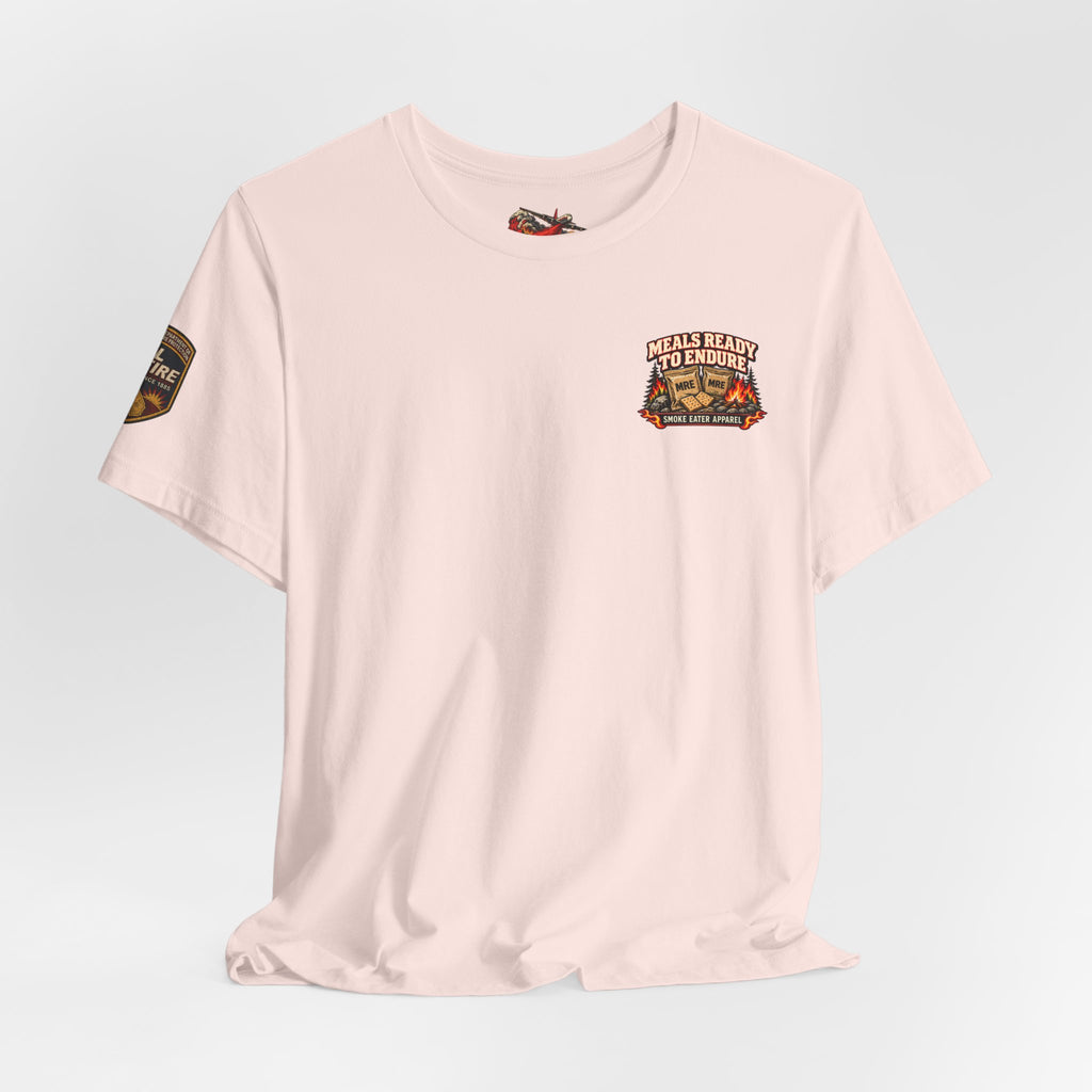 Meals Ready to Endure – Female Wildland Firefighter MRE T-Shirt