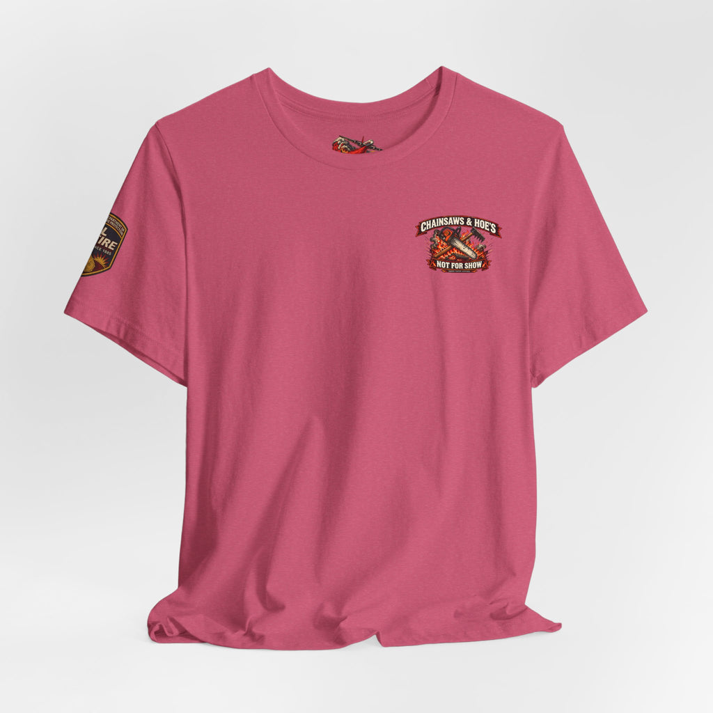 Chainsaws & Hoe’s – Wildland Firefighter Fireline Crew T-Shirt