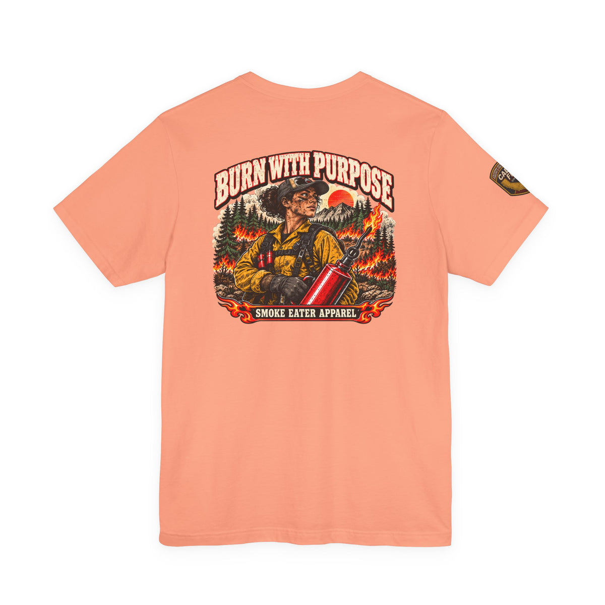 Burn With Purpose – Female Prescribed Burn Firefighter T-Shirt