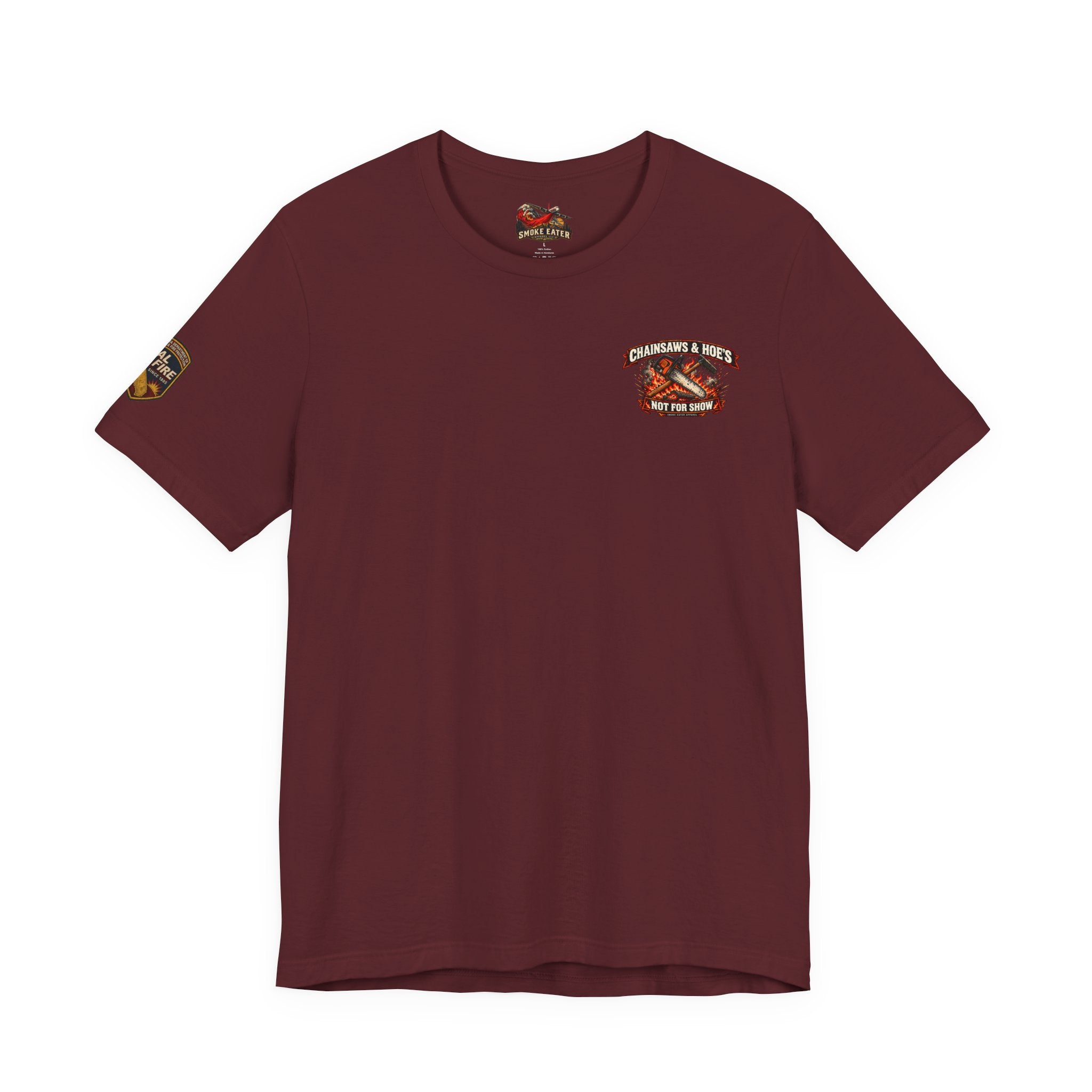 Chainsaws & Hoe’s – Wildland Firefighter Fireline Crew T-Shirt