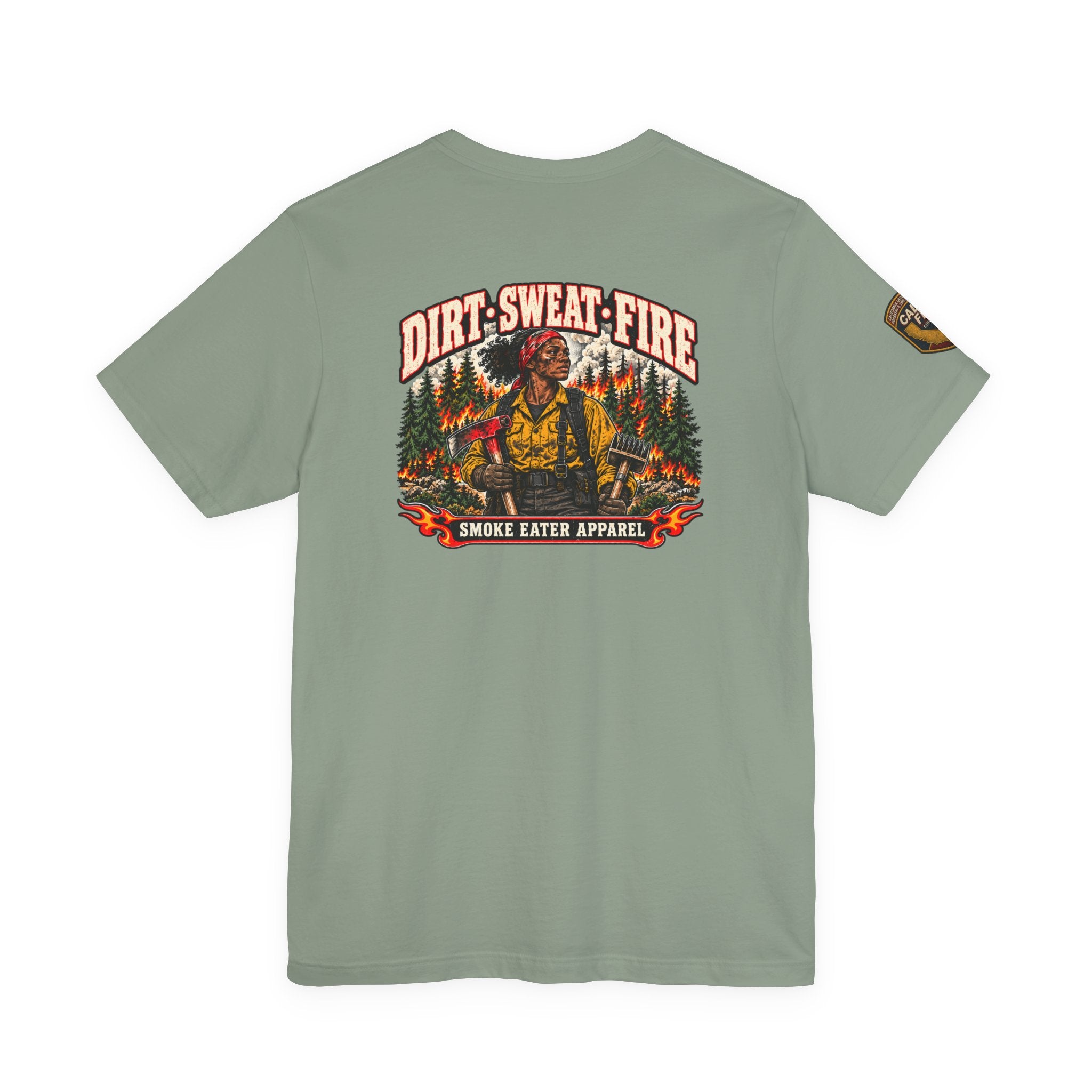 Dirt Sweat Fire – Women’s Wildland Firefighter Hand Crew T-Shirt