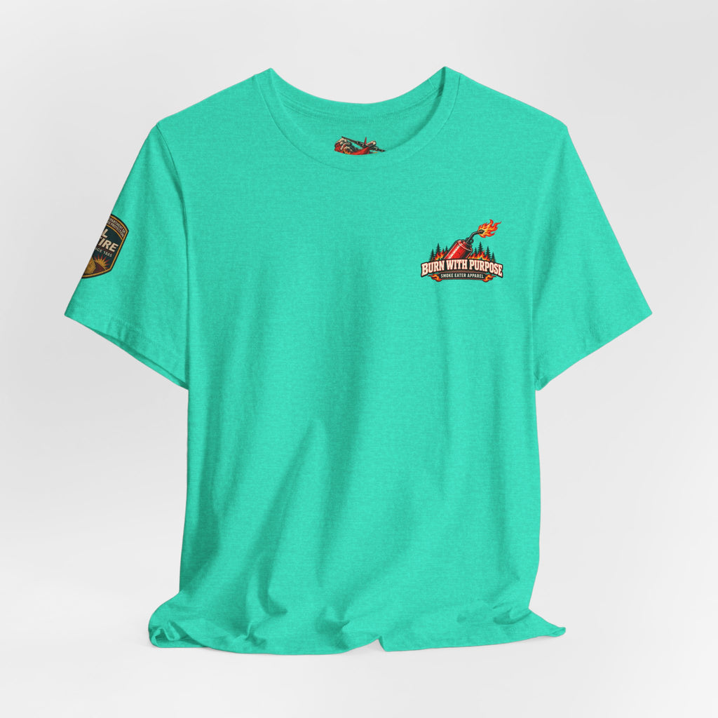 Burn With Purpose – Female Prescribed Burn Firefighter T-Shirt