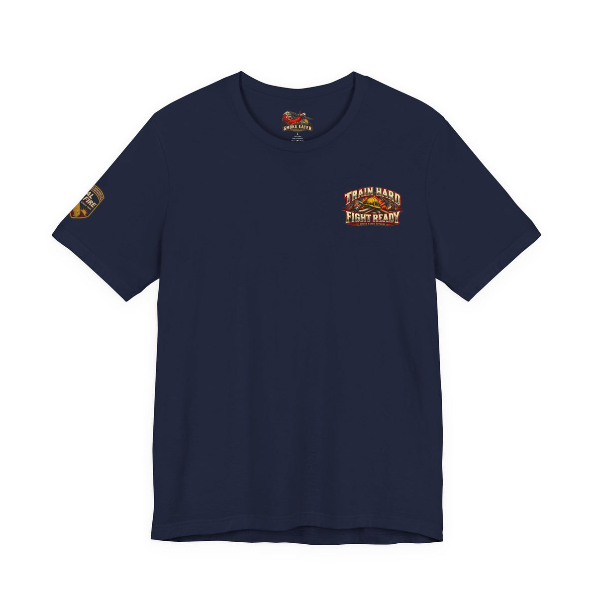 Train Hard, Fight Ready – Wildland Firefighter Smoke Eater Graphic T-Shirt