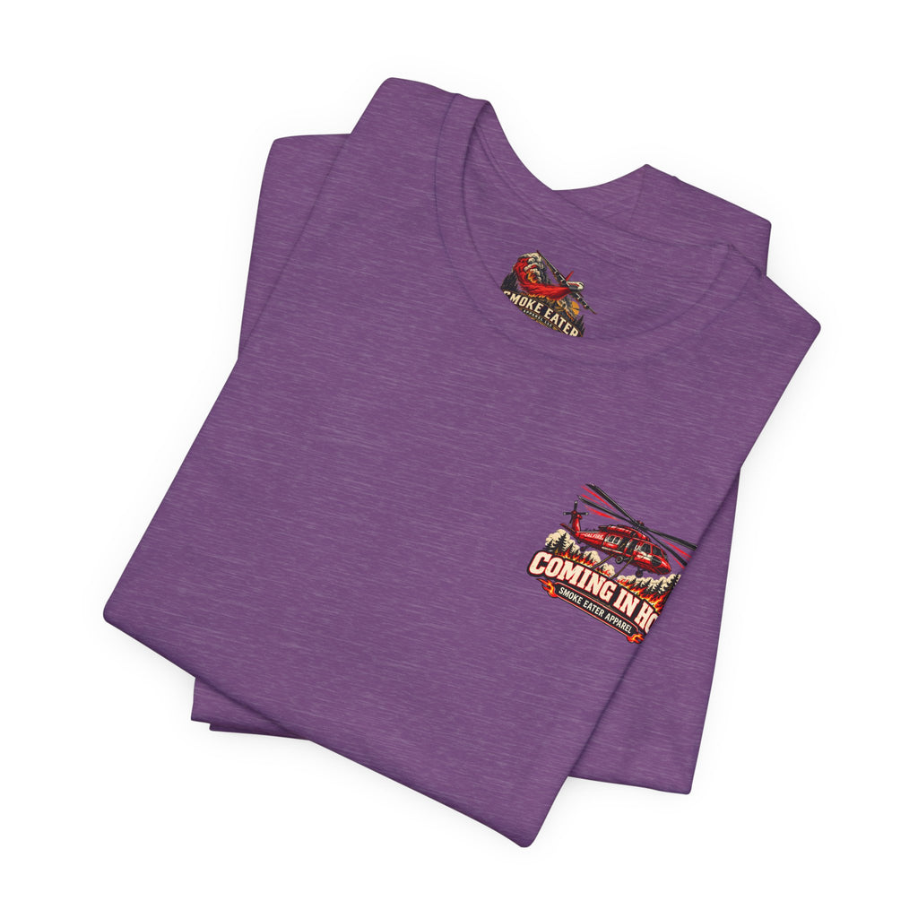 Coming in Hot – Female Helicopter Wildland Firefighter T-Shirt