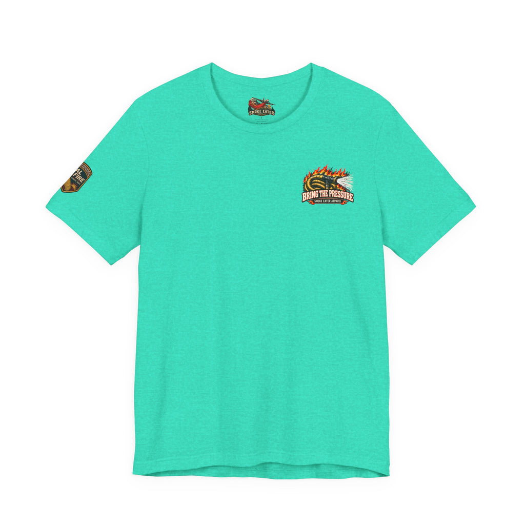 Bring the Pressure – Female Wildland Firefighter Hose Crew T-Shirt