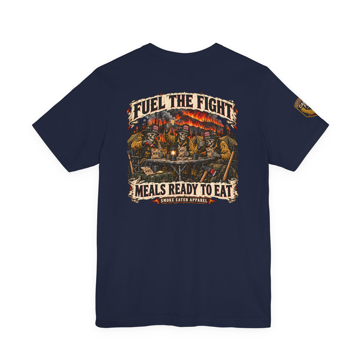 Meals Ready to Eat – Skeleton Wildland Firefighter M.R.E. T-Shirt