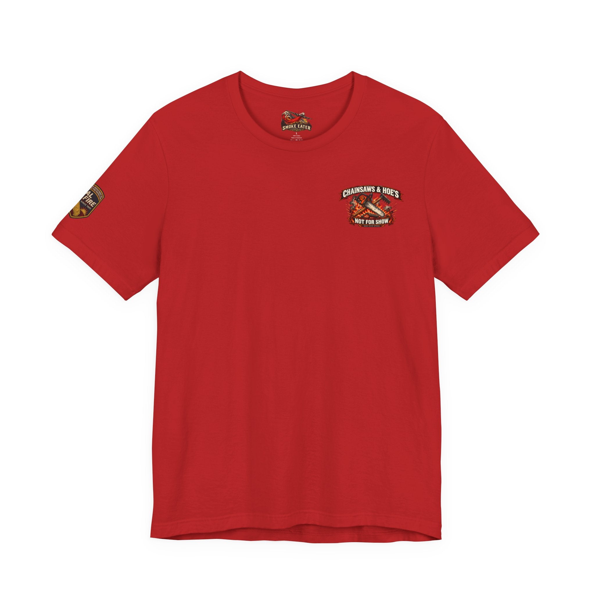 Chainsaws & Hoe’s – Wildland Firefighter Fireline Crew T-Shirt