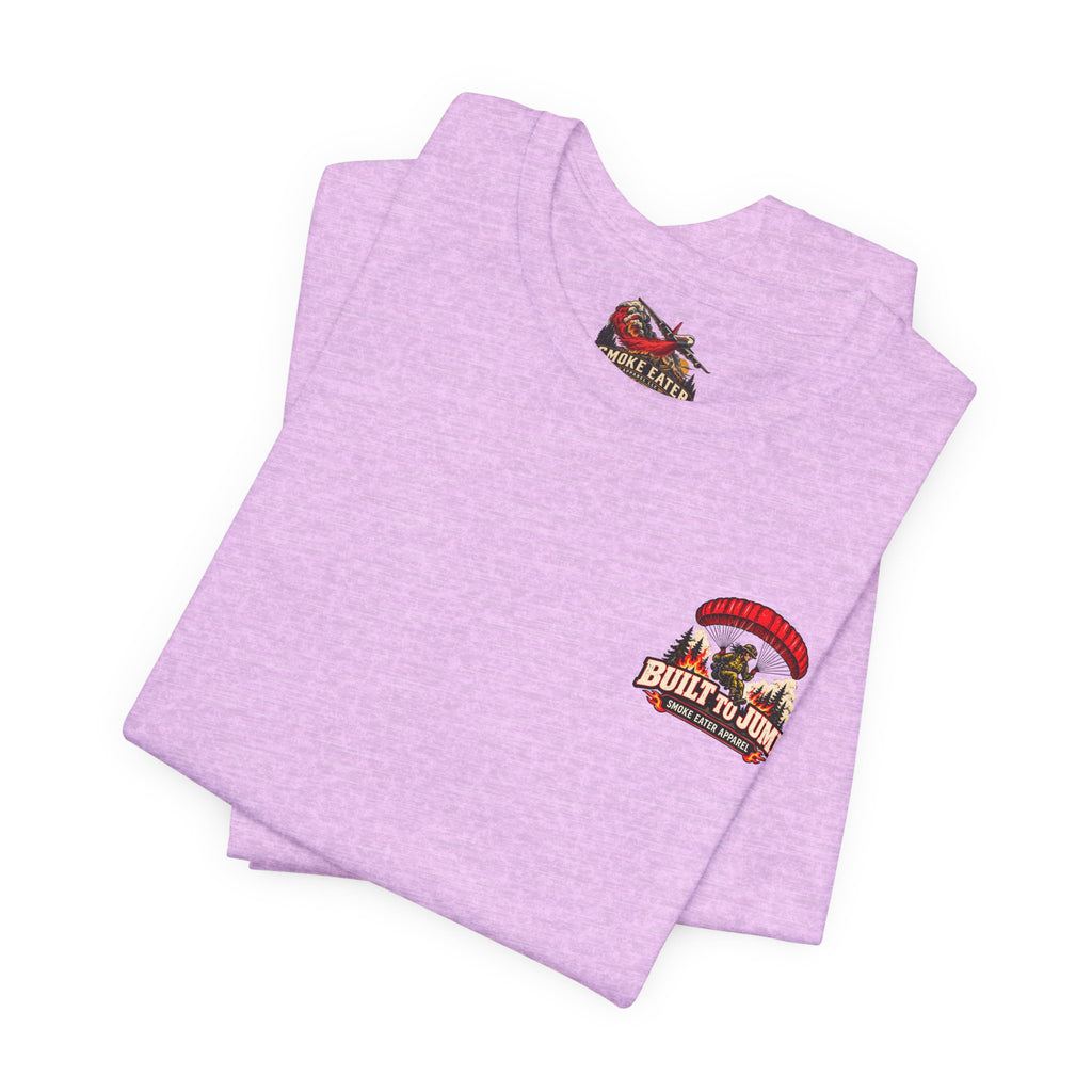 Built to Jump – Women’s Smokejumper Wildland Firefighter T-Shirt