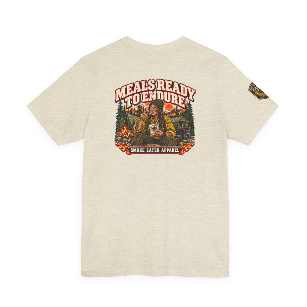 Meals Ready to Endure – Female Wildland Firefighter MRE T-Shirt