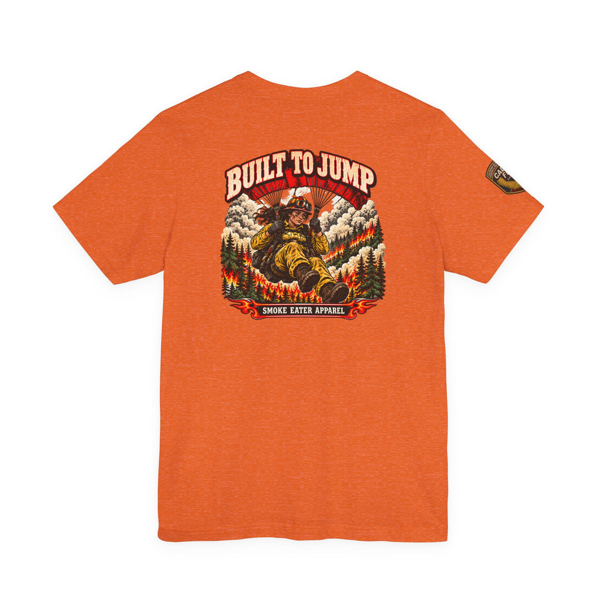 Built to Jump – Women’s Smokejumper Wildland Firefighter T-Shirt