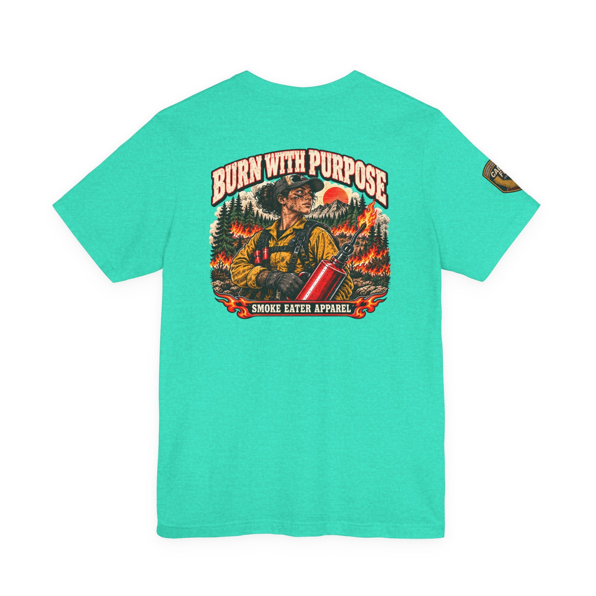 Burn With Purpose – Female Prescribed Burn Firefighter T-Shirt