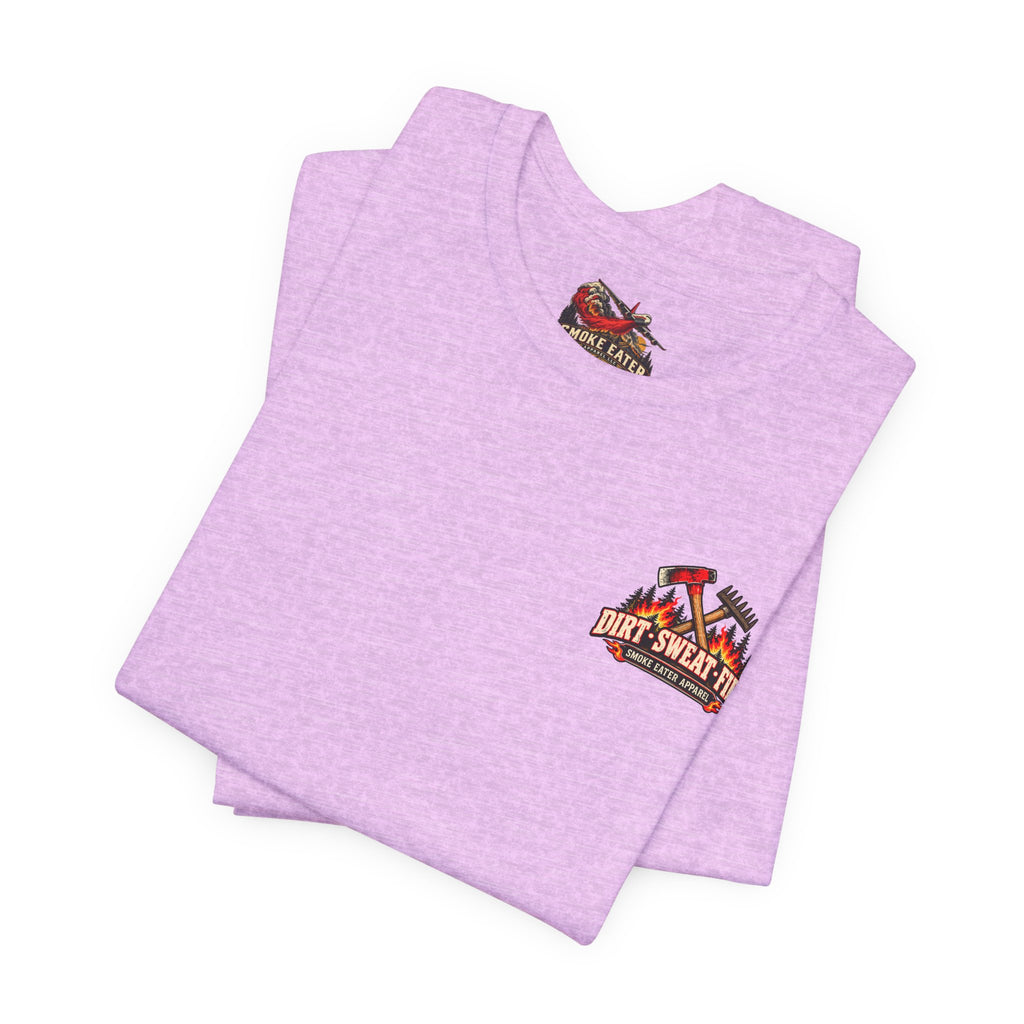 Dirt Sweat Fire – Women’s Wildland Firefighter Hand Crew T-Shirt