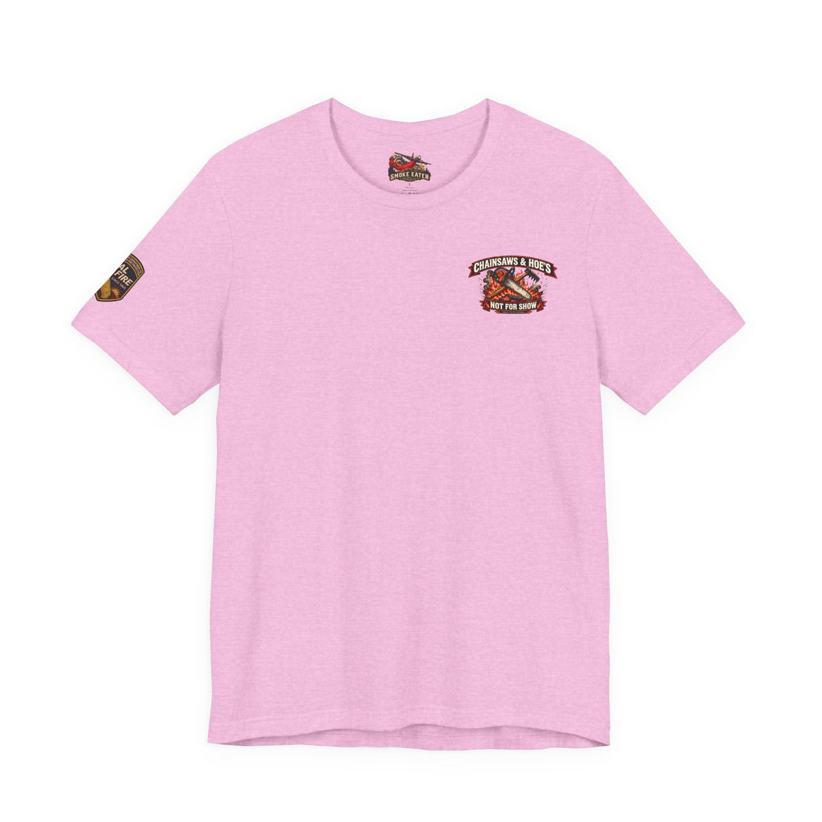 Chainsaws & Hoe’s – Wildland Firefighter Fireline Crew T-Shirt