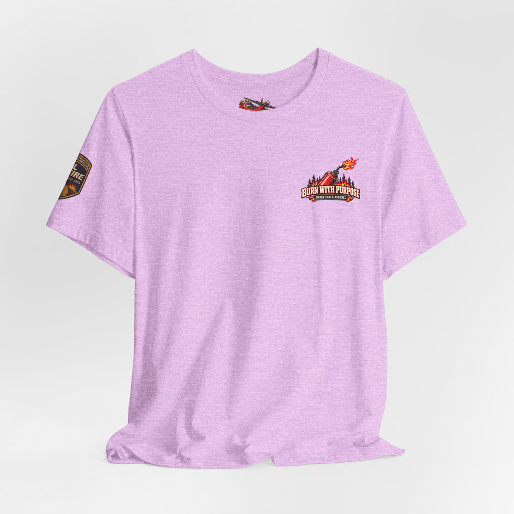 Burn With Purpose – Female Prescribed Burn Firefighter T-Shirt