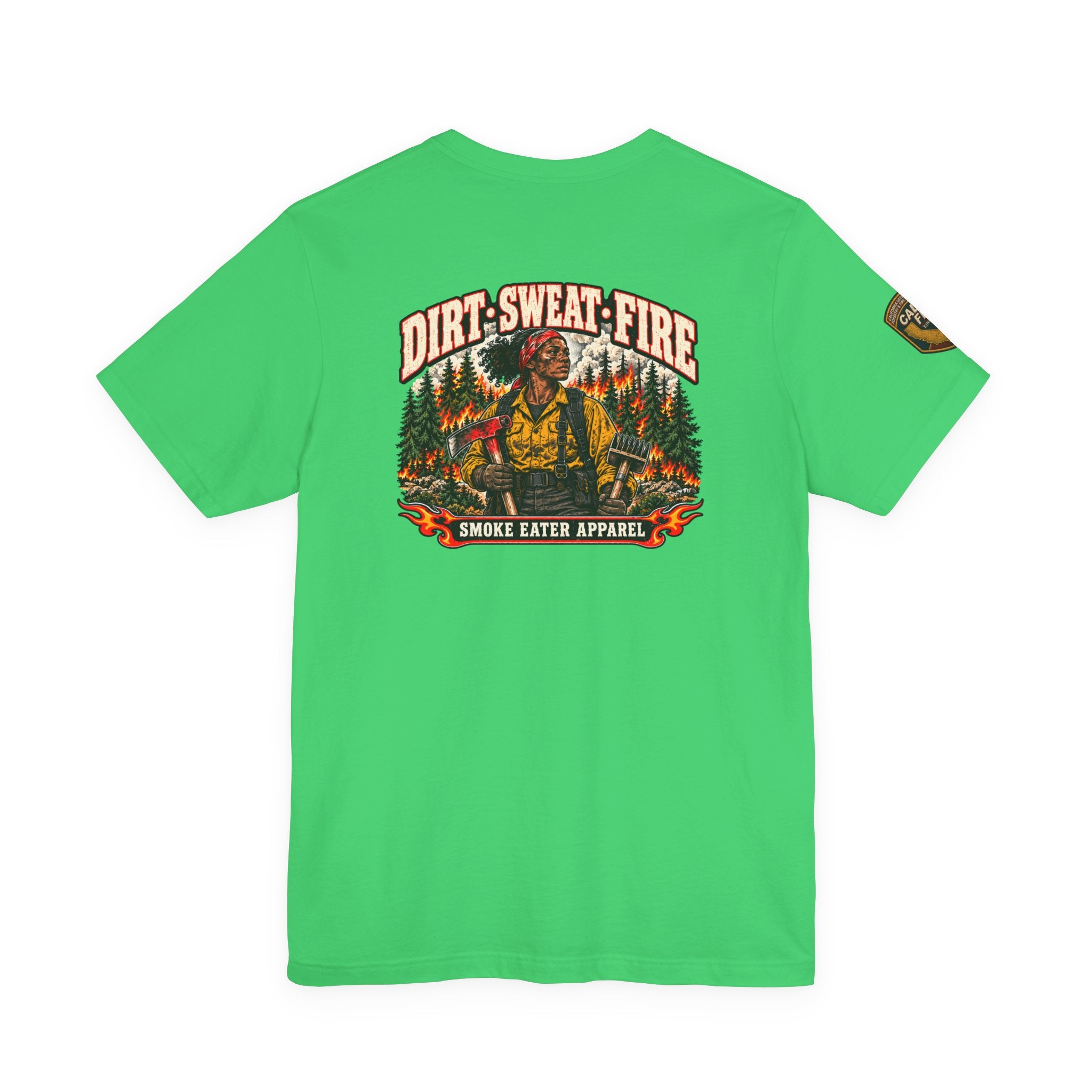 Dirt Sweat Fire – Women’s Wildland Firefighter Hand Crew T-Shirt