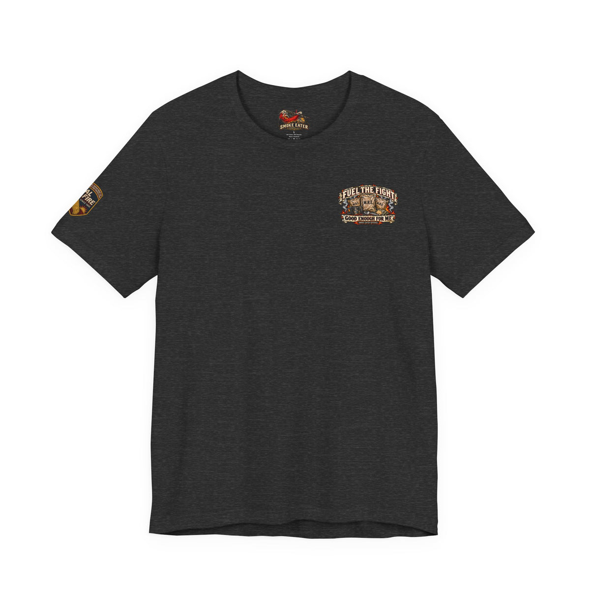 Fuel the Fight – M.R.E. Wildland Firefighter Smoke Eater T-Shirt