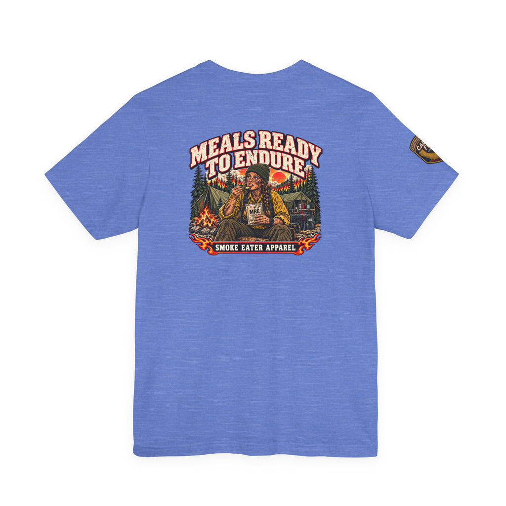 Meals Ready to Endure – Female Wildland Firefighter MRE T-Shirt