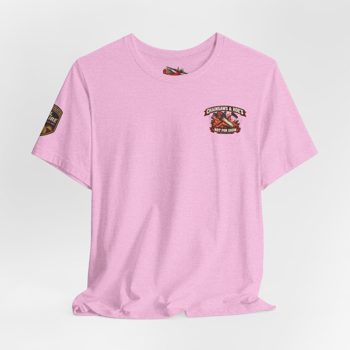 Chainsaws & Hoe’s – Wildland Firefighter Fireline Crew T-Shirt