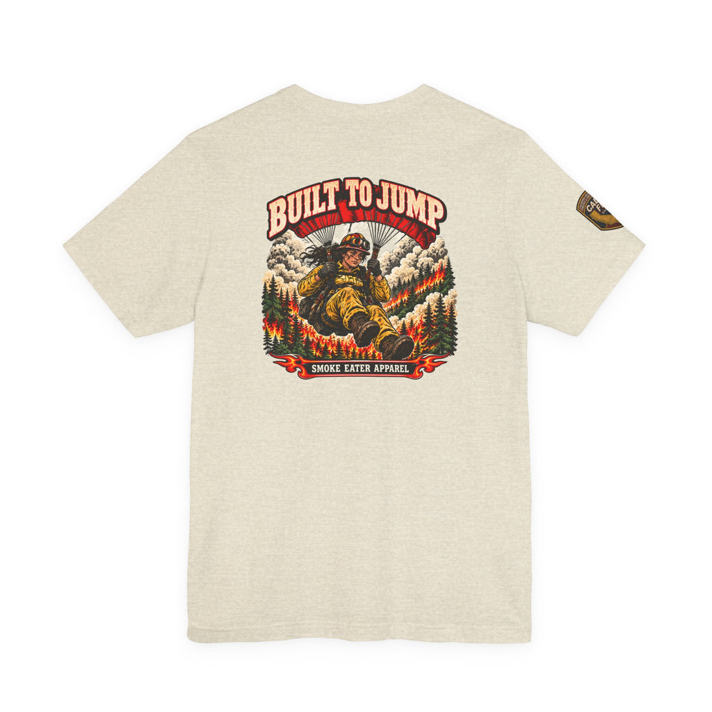 Built to Jump – Women’s Smokejumper Wildland Firefighter T-Shirt