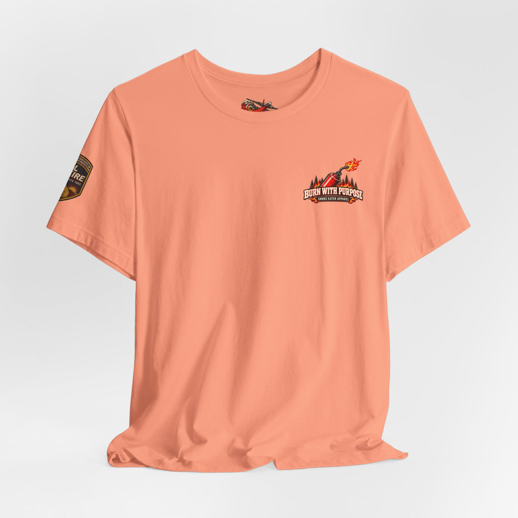 Burn With Purpose – Female Prescribed Burn Firefighter T-Shirt
