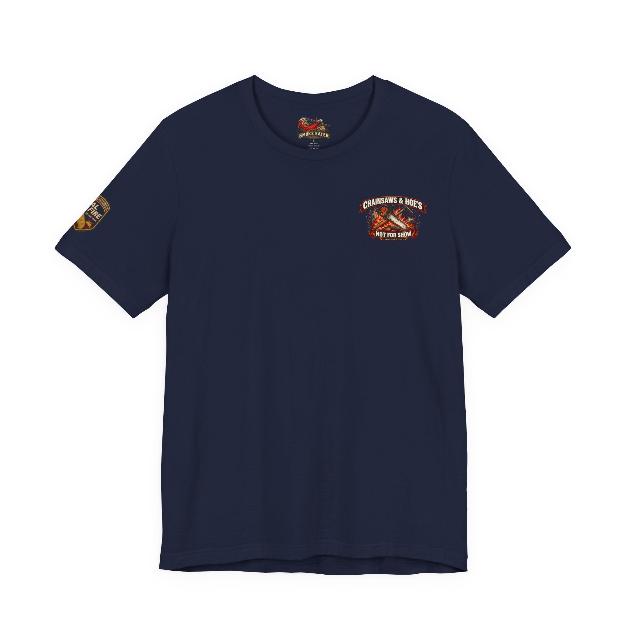 Chainsaws & Hoe’s – Wildland Firefighter Fireline Crew T-Shirt
