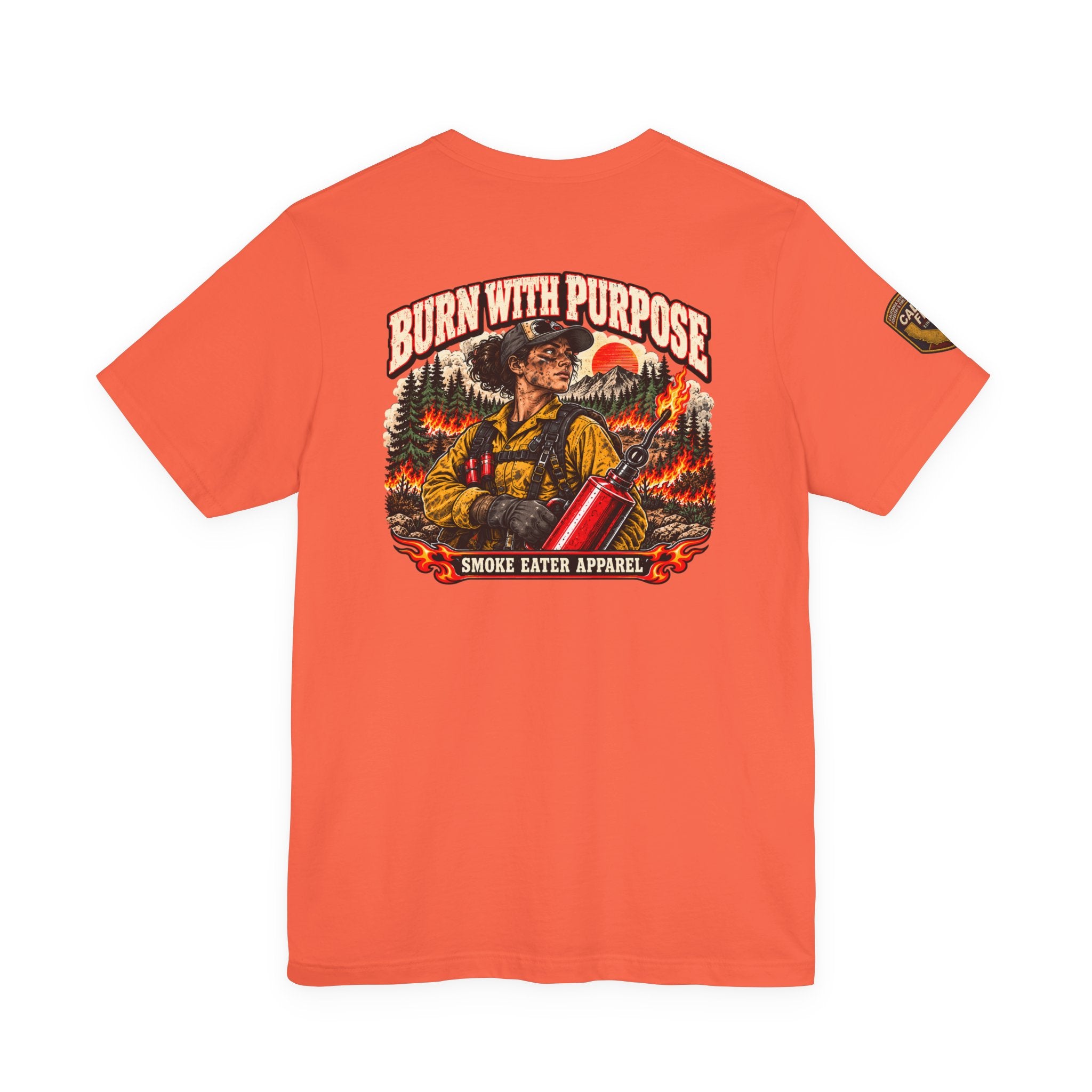 Burn With Purpose – Female Prescribed Burn Firefighter T-Shirt
