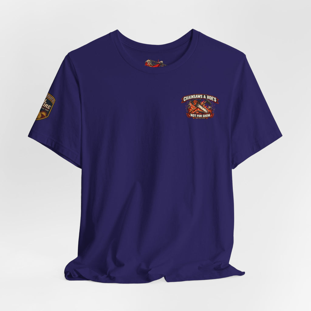 Chainsaws & Hoe’s – Wildland Firefighter Fireline Crew T-Shirt