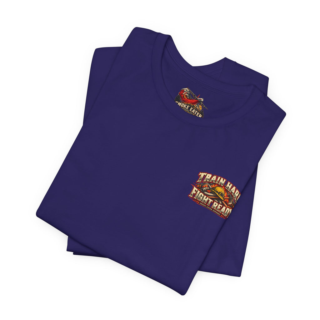 Train Hard, Fight Ready – Wildland Firefighter Smoke Eater Graphic T-Shirt