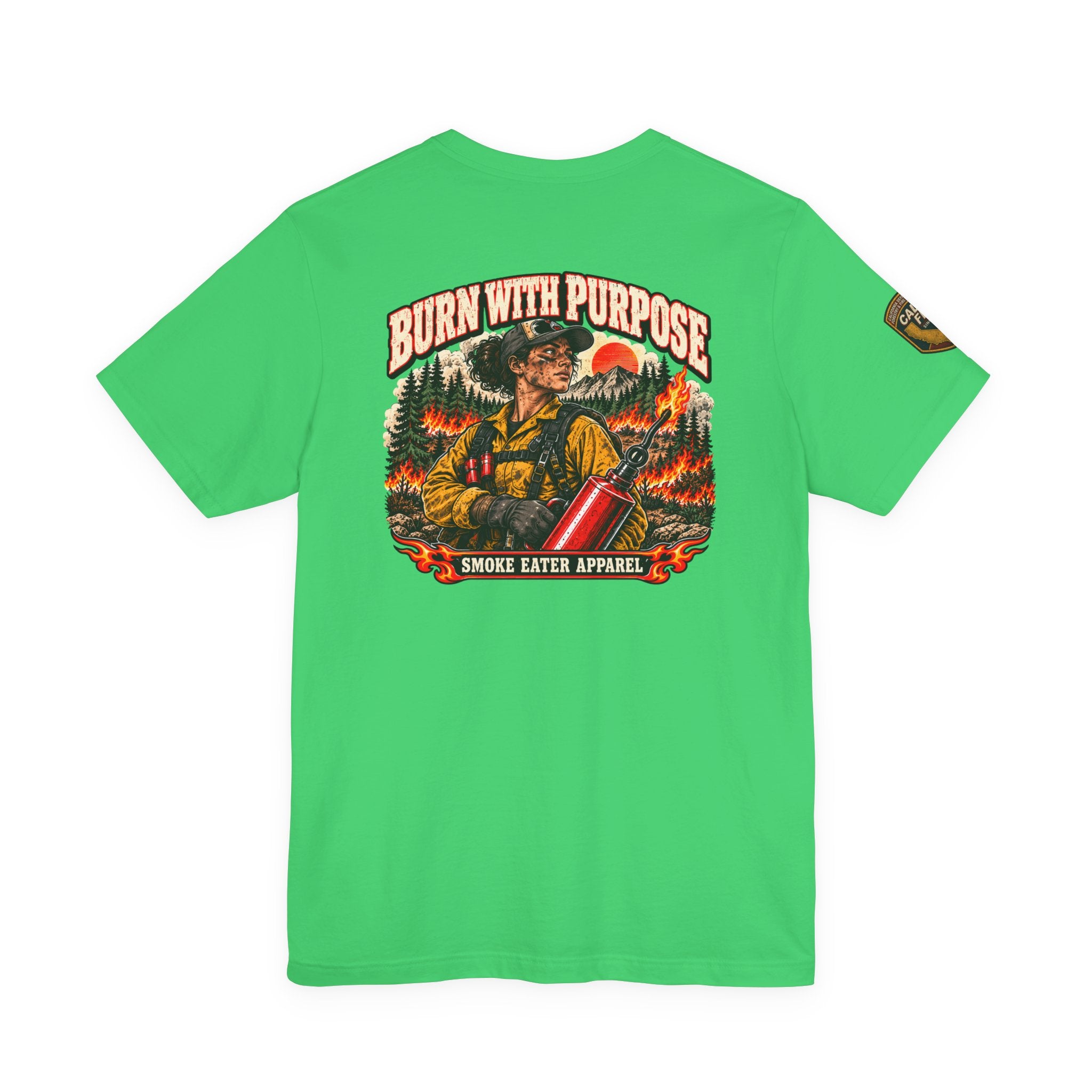Burn With Purpose – Female Prescribed Burn Firefighter T-Shirt