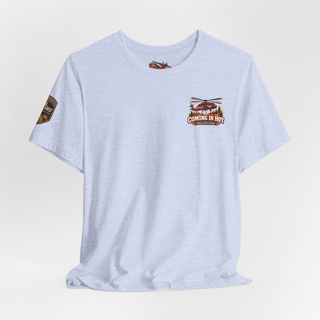 Coming in Hot – Female Helicopter Wildland Firefighter T-Shirt