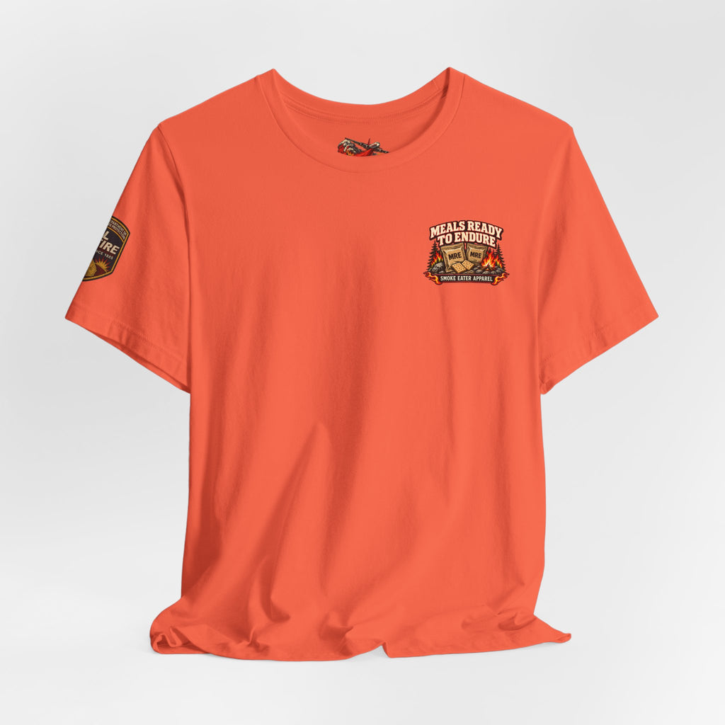 Meals Ready to Endure – Female Wildland Firefighter MRE T-Shirt