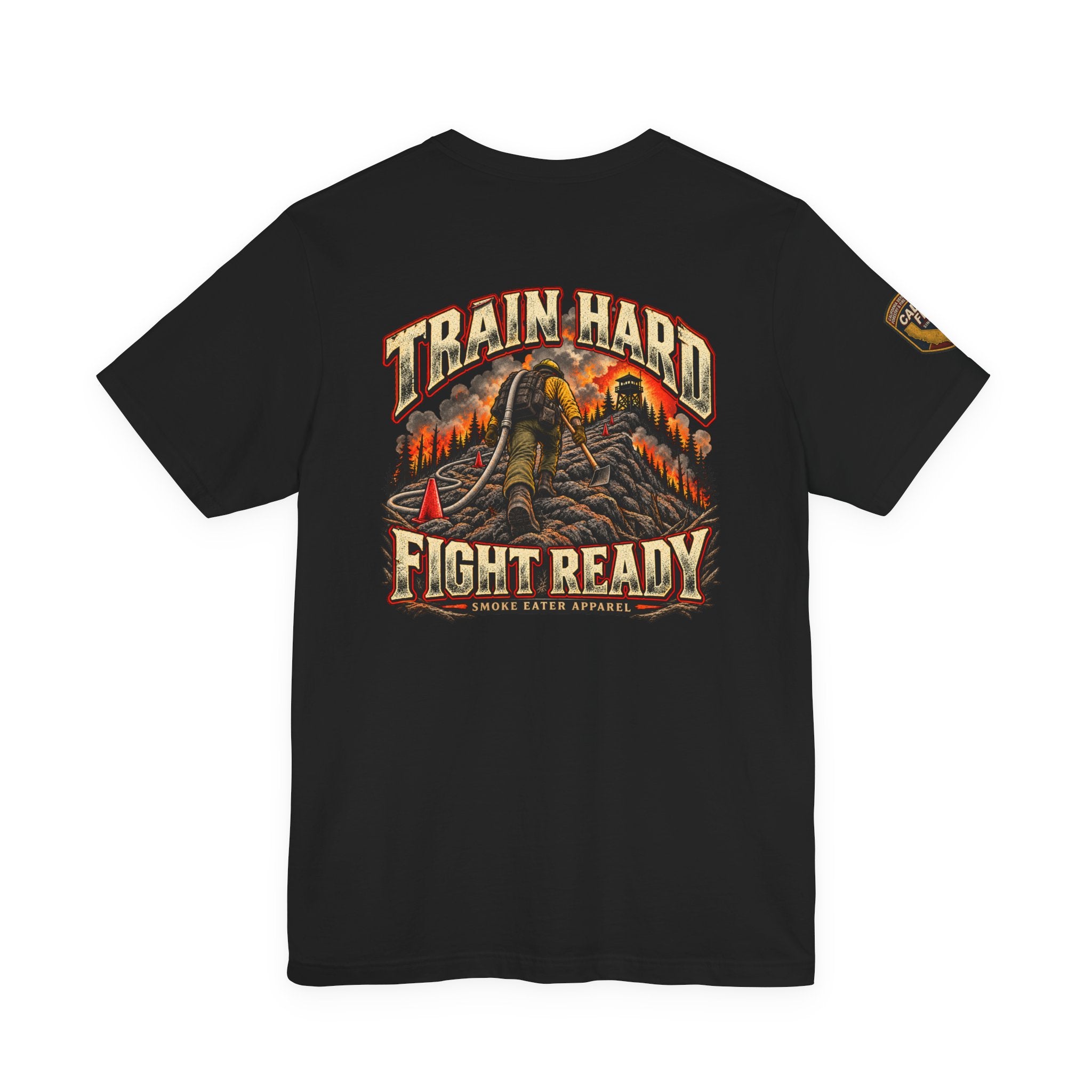 Train Hard, Fight Ready – Wildland Firefighter Smoke Eater Graphic T-Shirt