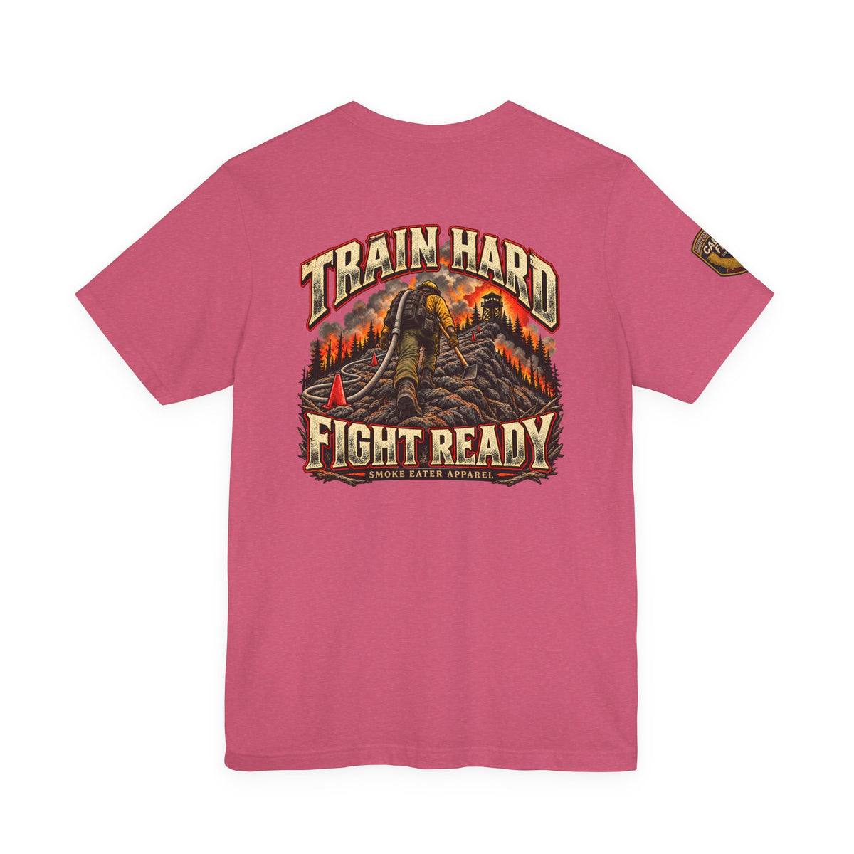 Train Hard, Fight Ready – Wildland Firefighter Smoke Eater Graphic T-Shirt