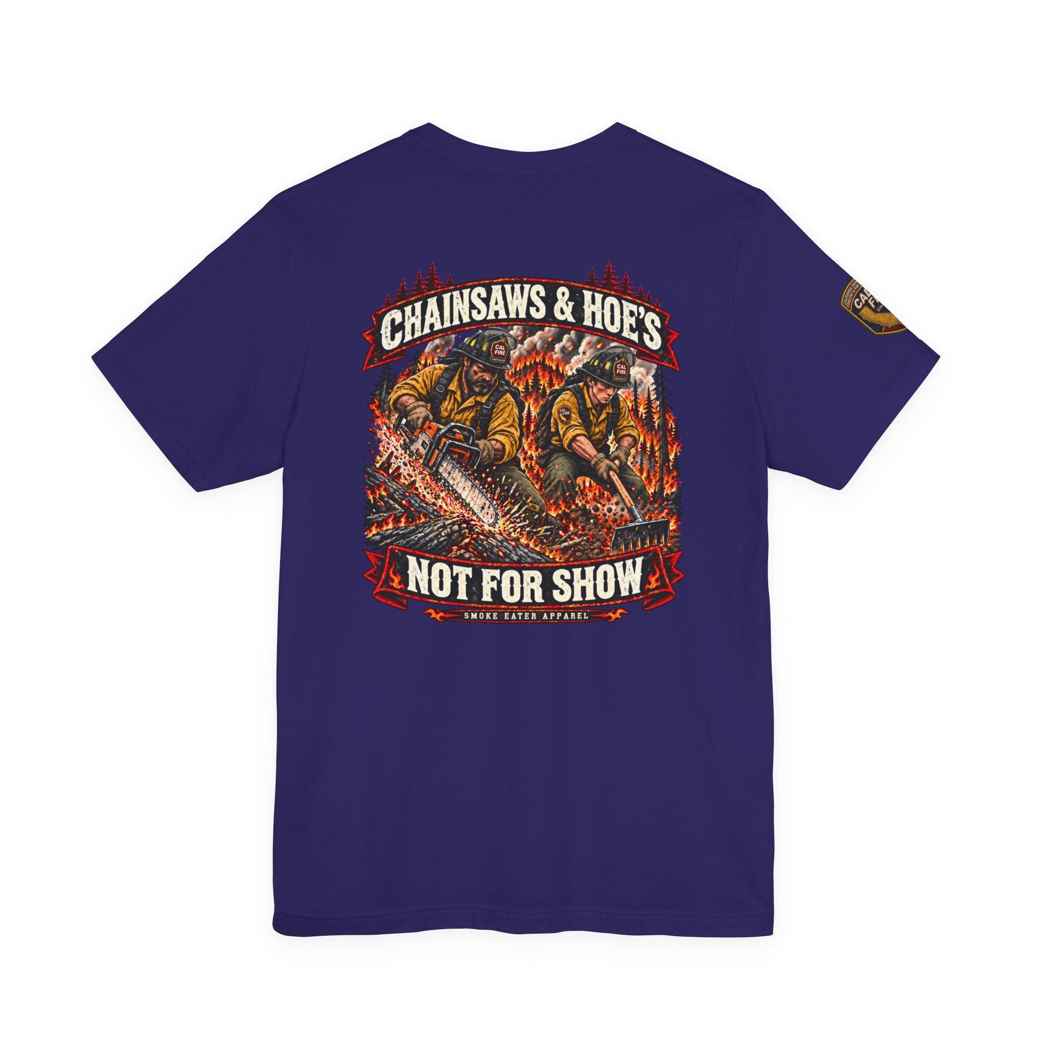 Chainsaws & Hoe’s – Wildland Firefighter Fireline Crew T-Shirt