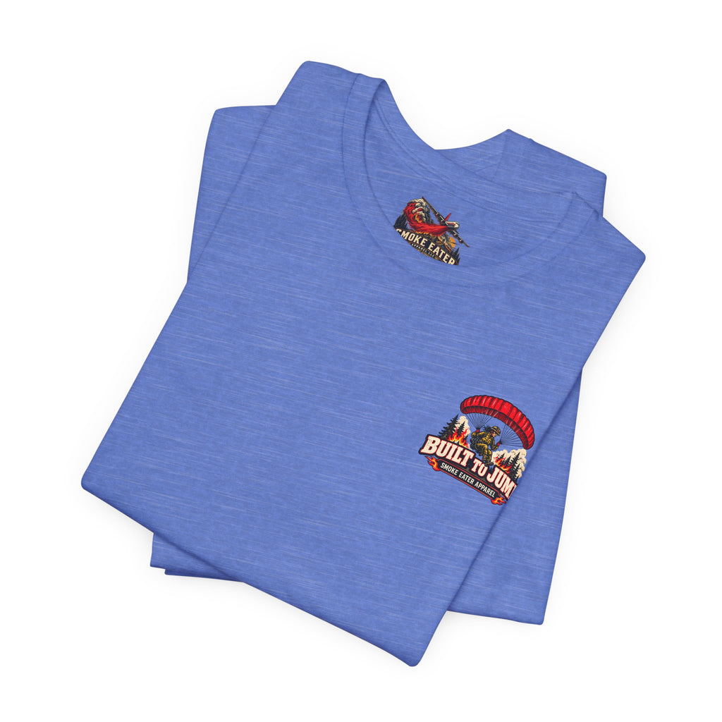 Built to Jump – Women’s Smokejumper Wildland Firefighter T-Shirt