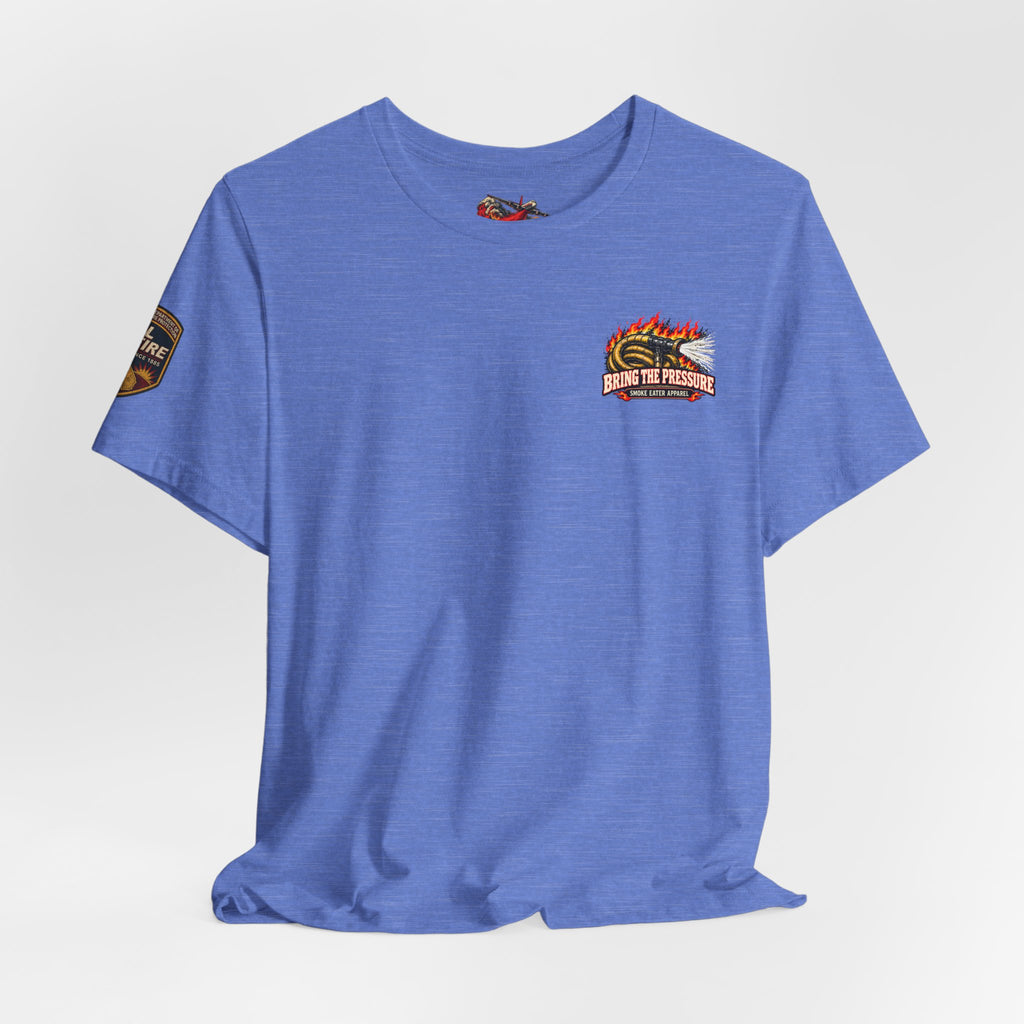 Bring the Pressure – Female Wildland Firefighter Hose Crew T-Shirt