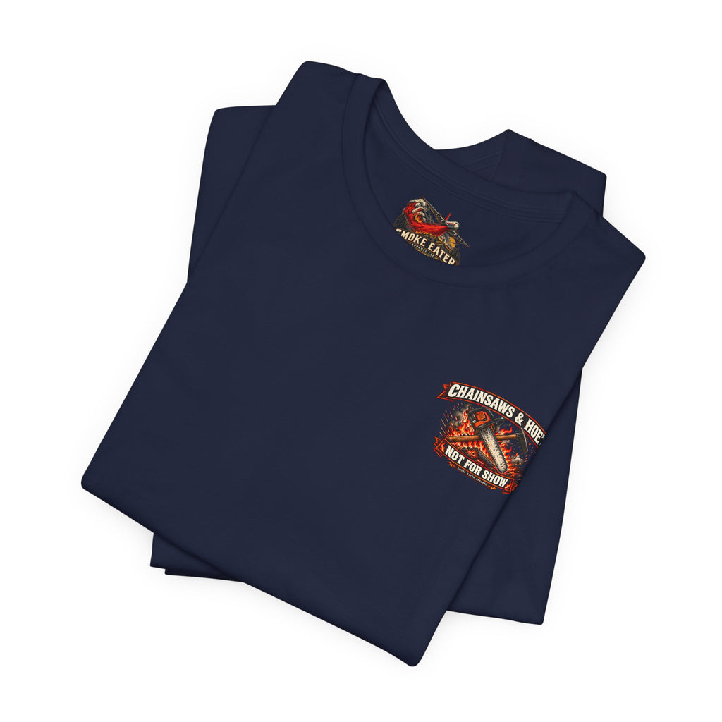 Chainsaws & Hoe’s – Wildland Firefighter Fireline Crew T-Shirt
