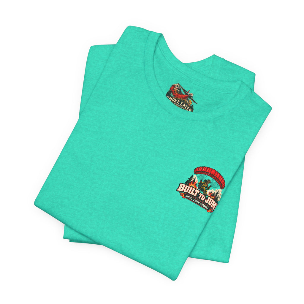 Built to Jump – Women’s Smokejumper Wildland Firefighter T-Shirt