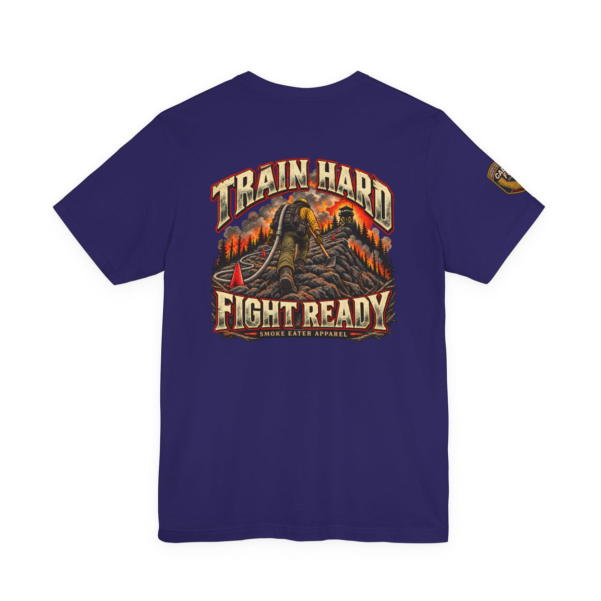 Train Hard, Fight Ready – Wildland Firefighter Smoke Eater Graphic T-Shirt